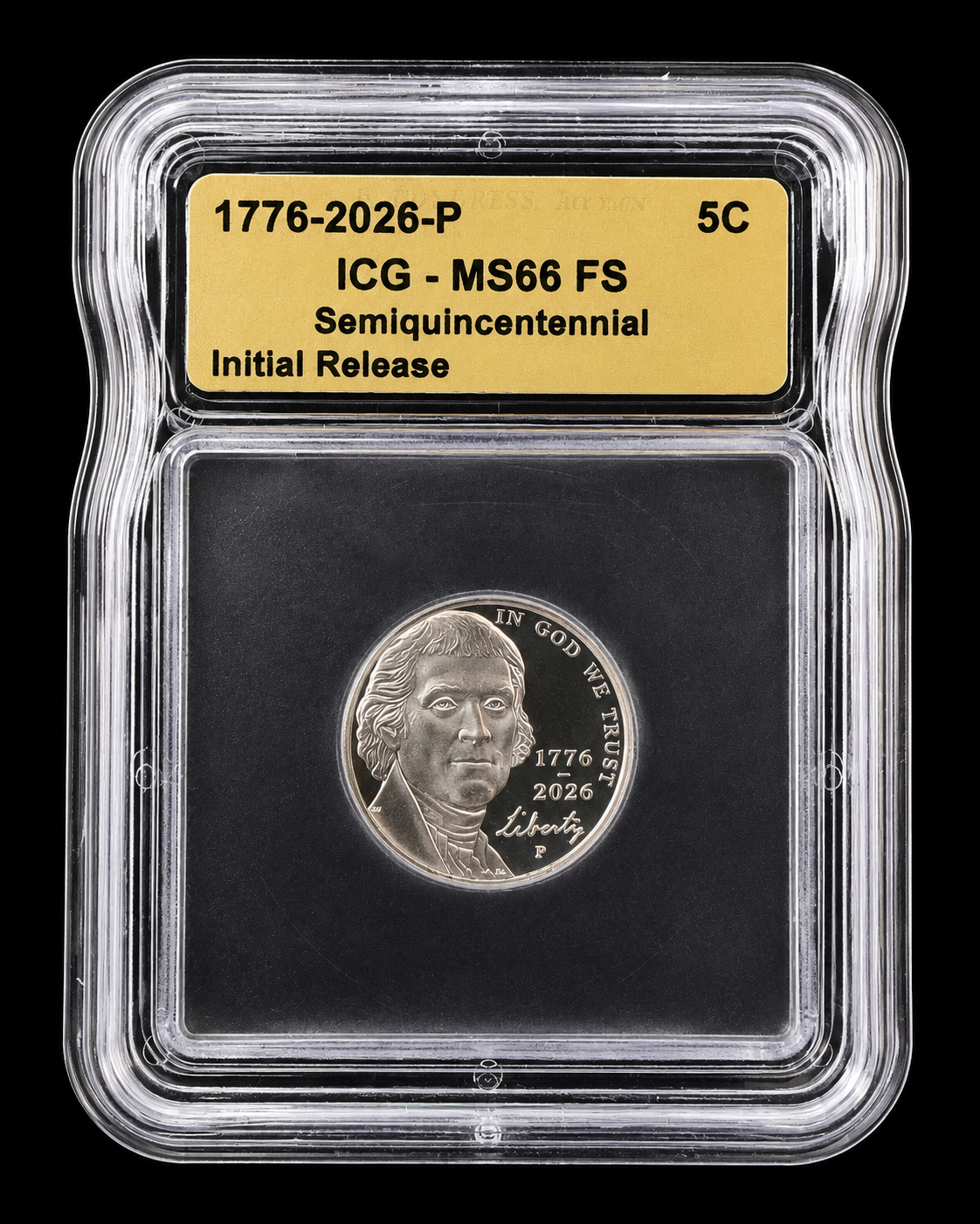 2026-P Jefferson Nickel MS66 FS ICG Semiquincentennial Initial Release 1776-2026